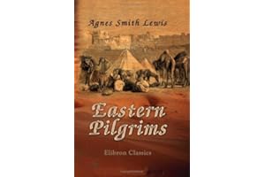 Eastern Pilgrims: The travels of three ladies