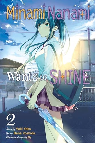 Amazon.com: Minami Nanami Wants to Shine, Vol. 1 eBook : Yaku
