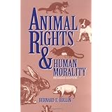 Animal Rights & Human Morality