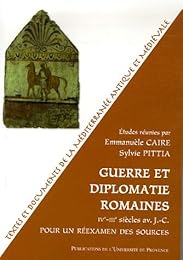 Guerre et diplomatie romaines, IVe-IIIe siècles