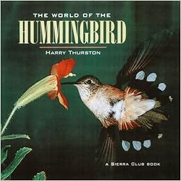 World Of The Hummingbird Harry Thurston 9781578050437 - 