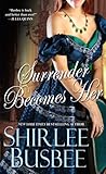 Surrender Becomes Her