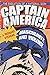 Captain America, Masculinity, and Violence: The Evolution of a National Icon (Television and Popular Culture)