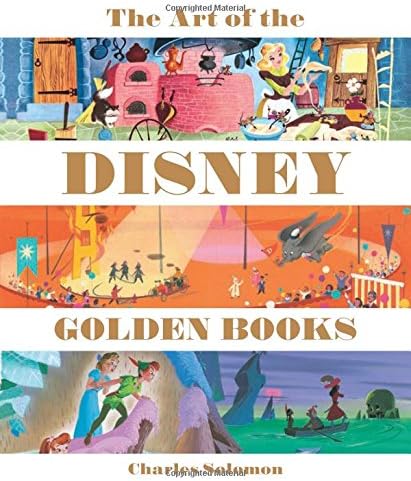 Art of the Disney Golden Books, The (Welcome Books (Disney Editions))