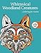 Whimsical Woodland Creatures: Coloring for Artists (Creative Stress Relieving Adult Coloring) by Skyhorse Publishing