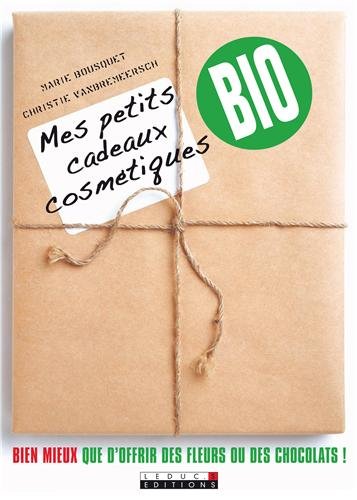 mes petits cadeaux cosmétiques bio by (Paperback)