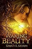 Waking Beauty