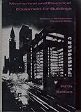 Mechanical and Electrical Equipment for Buildings, McGuinness, William J. and Stein, Benjamin, 0471584312