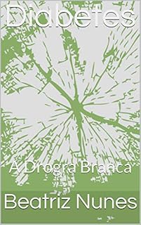 Livro Diabetes: A Drogra Branca