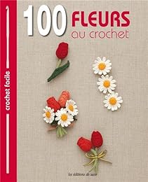 100 fleurs au crochet
