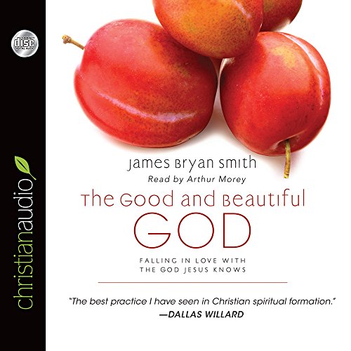 Download The Good and Beautiful God: Falling in Love With the God Jesus Knows Download The Good and Beautiful God: Falling in Love With the God Jesus Knows