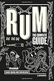 Rum: The Complete Guide
