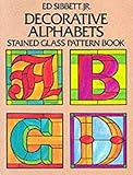 Stained Glass Alphabet Pattern Book, No. 2.: Barbara Warden McKee ...
