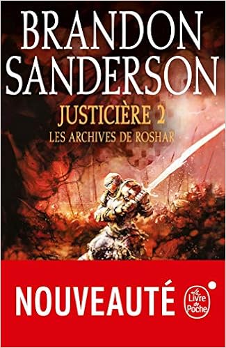 Amazon Fr Justiciere Volume 2 Les Archives De Roshar Tome 3 Sanderson Brandon Livres