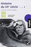 Histoire du 20eme siecle t.1 : 1900 a 1945 by 