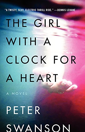 The Girl with a Clock for a Heart: A Novel