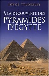 À la découverte des pyramides d'Égypte