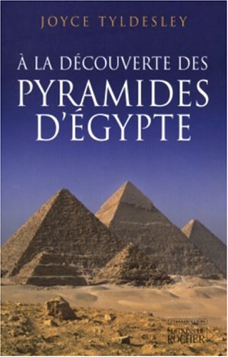 À la découverte des pyramides d'Égypte