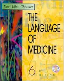 The Language of Medicine A WriteIn Text Explaining Medical Terms