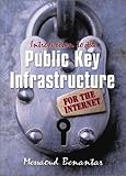 Introduction to the Public Key Infrastructure for the Internet by 