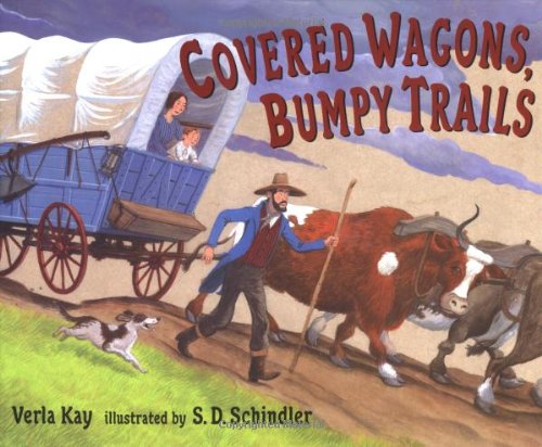 Covered Wagons, Bumpy Trails