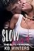 Slow Burn - A Novel: The Elite
