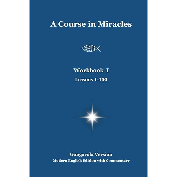 A Course in Miracles, Combined Volume: Text, Workbook for Students