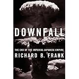 Downfall: The End of the Imperial Japanese Empire