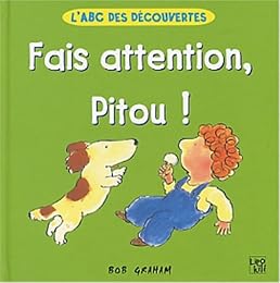 Fais attention, Pitou !