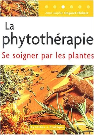 Phytothérapie La Se Soigner Par Les Plantes Amazonca - 
