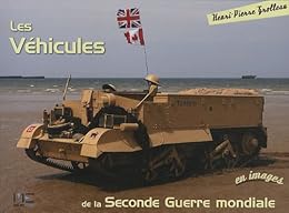 Les  véhicules de la seconde guerre mondiale