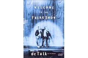 DC Talk: Welcome to the Freak Show [DVD]