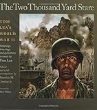 The Two Thousand Yard Stare: Tom Leas World War II (Williams-Ford Texas A&M University Military History Series)