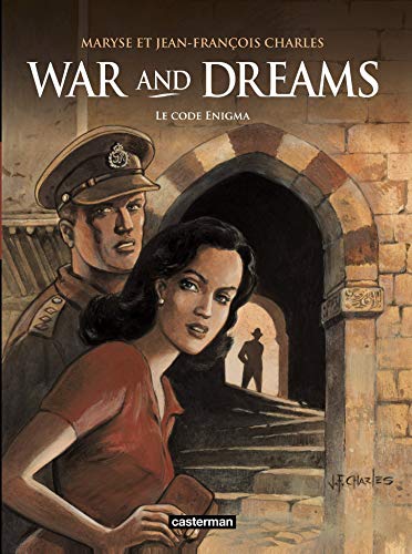 War and Dreams, Tome 2 : Le code Enigma by Maryse Charles, Jean-François Charles