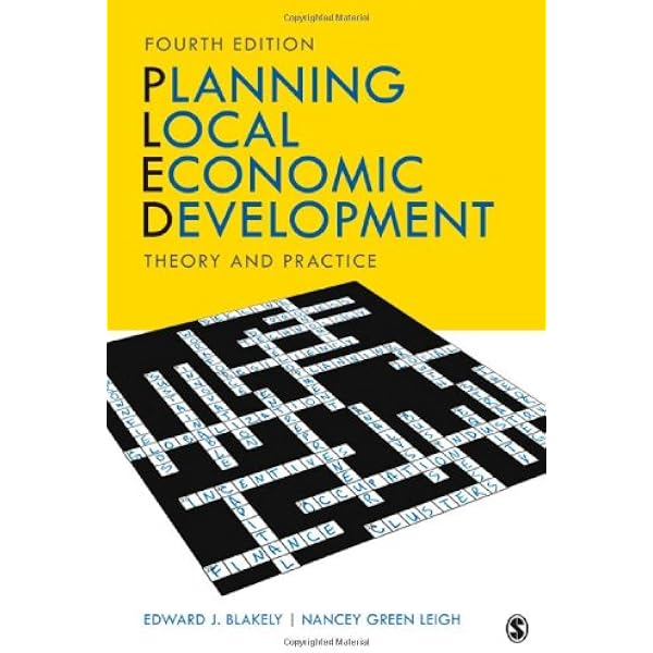 Planning Local Economic Development: Theory and Practice