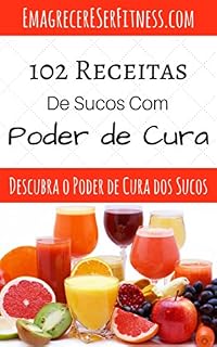 Livro 102 Receitas de Sucos Com Poder de Cura