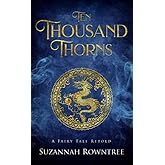 Ten Thousand Thorns (A Fairy Tale Retold)