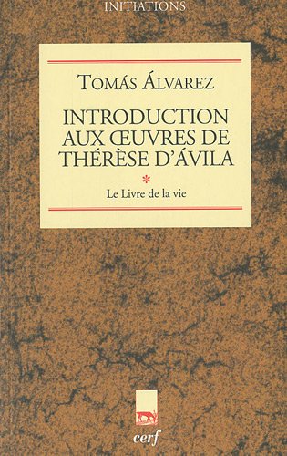 Introduction aux oeuvres de Thérèse d'Ávila