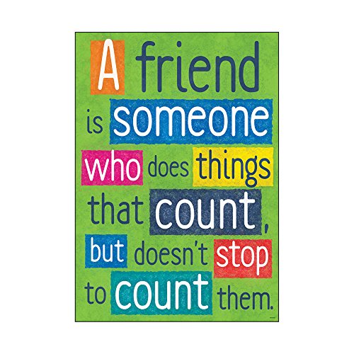 ARGUS A Friend Is Someone Who Poster (1 Piece), 13.38" x 19"