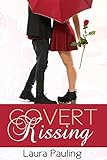 Covert Kissing (Prom Impossible Book 3)