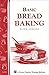 Basic Bread Baking: Storey's Country Wisdom Bulletin A-198 (Storey Country Wisdom Bulletin)