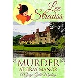 Murder at Bray Manor: a cozy historical mystery (A Ginger Gold Mystery Book 3)