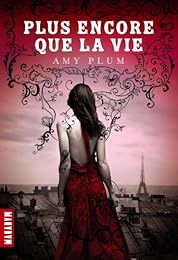 Plus encore que la vie