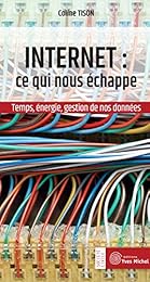 Internet, ce qui nous échappe