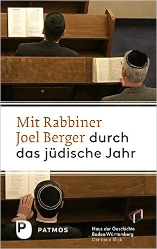 Mit Rabbiner Joel Berger Durch Das Judische Jahr Amazon De Haus Der Geschichte Baden Wurttemberg Hrsg Bucher