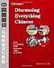 Discussing Everything Chinese: A Comprehensive Textbook In Advanced Chinese