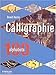 Calligraphie (French Edition) by