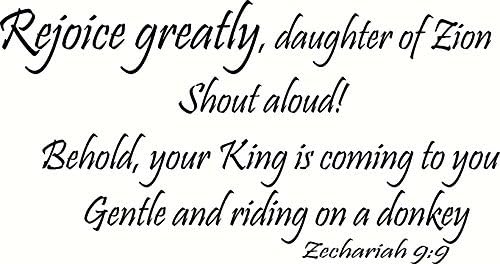 Zechariah 9:9 Wall Art, Rejoice Greatly, Daughter of Zion, Shout Aloud, Behold, Your King Is Coming to You, Gentle and Riding on a Donkey, Creation Vinyls