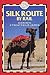 Silk Route by Rail (World Rail Guides) by