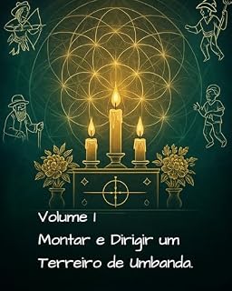 Livro Guia de Umbanda: Orações, Cânticos e Obrigações dos Orixás: Um compêndio prático com preces, pontos cantados, guias, oferendas e fundamentos de terreiro para quem vive a fé com verdade e respeito.